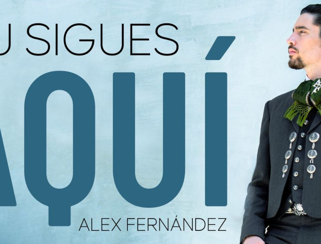 PORTADA ALEX FERNÁNDEZ TU SIGUES AQUÍ